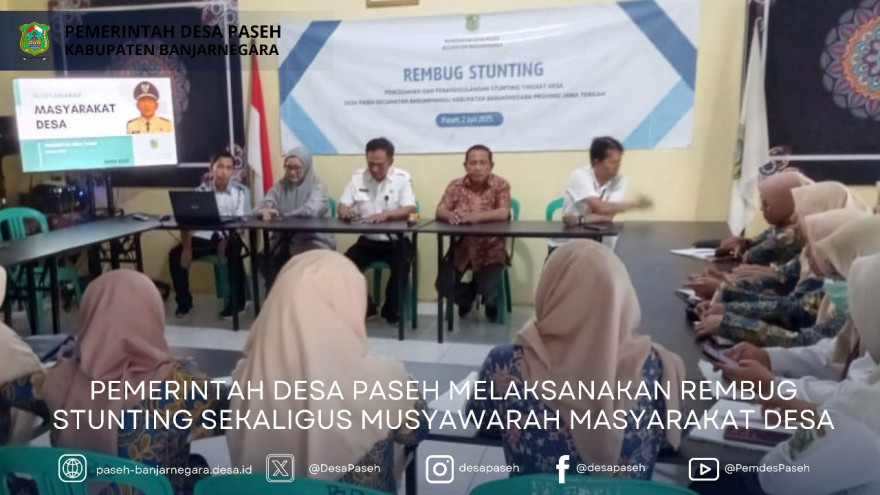 Desa Paseh Gelar Rembug Stunting dan Musyawarah Masyarakat Desa Tahun 2025