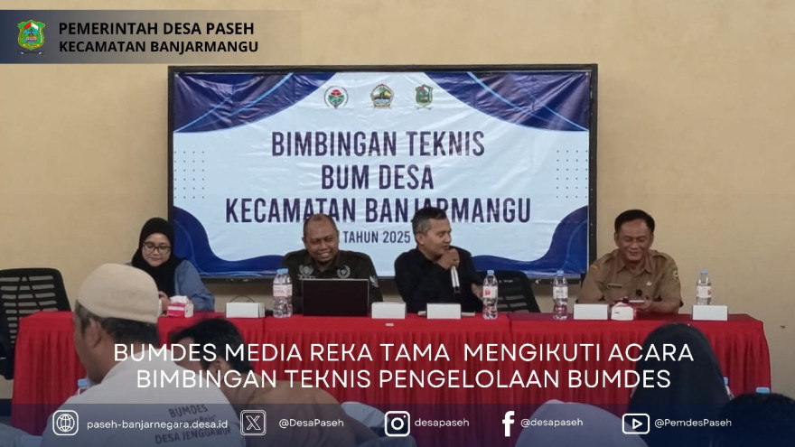 Pelatihan Penguatan BUMDes se-Kecamatan Banjarmangu Sukses Digelar di Desa Paseh