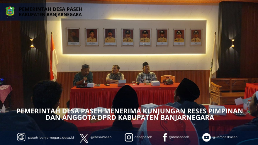Pemdes Paseh Terima Kunjungan Reses Anggota DPRD Kabupaten Banjarnegara